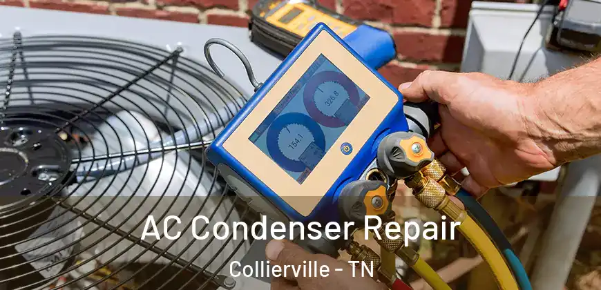  AC Condenser Repair Collierville - TN
