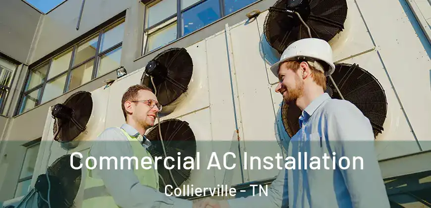  Commercial AC Installation Collierville - TN