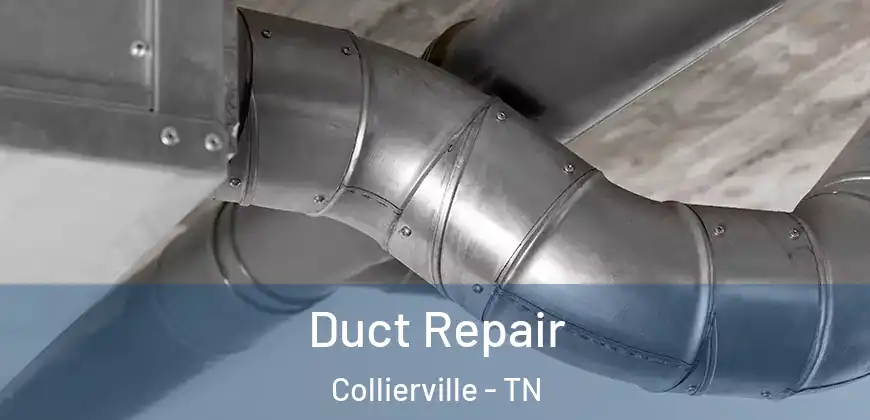  Duct Repair Collierville - TN