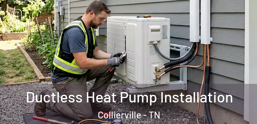  Ductless Heat Pump Installation Collierville - TN