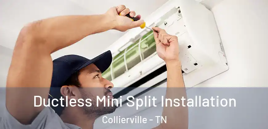  Ductless Mini Split Installation Collierville - TN