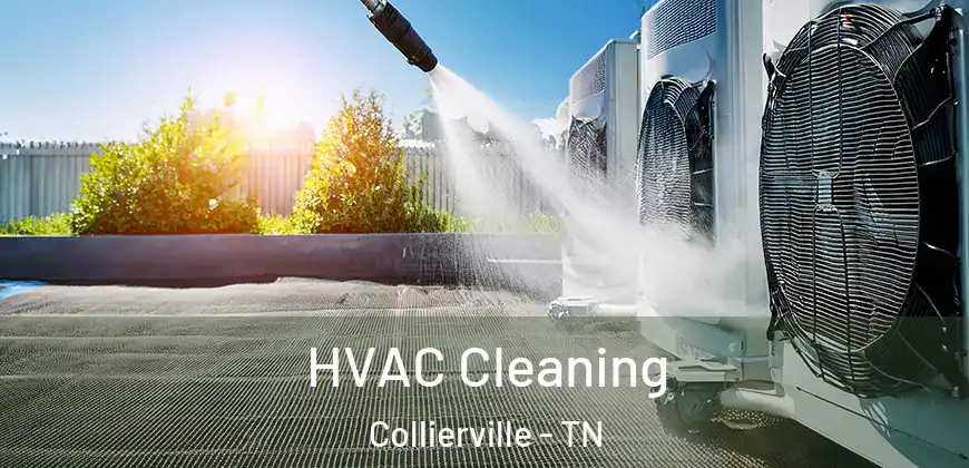  HVAC Cleaning Collierville - TN