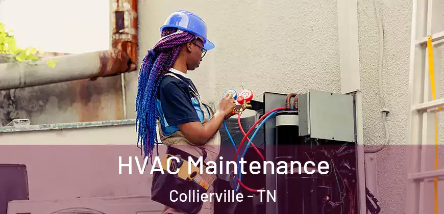  HVAC Maintenance Collierville - TN